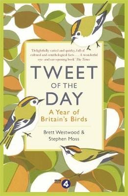 Brett Westwood: Tweet of the Day [2016] paperback Sale