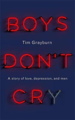 Tim Grayburn: Boys Don t Cry [2017] paperback Online now